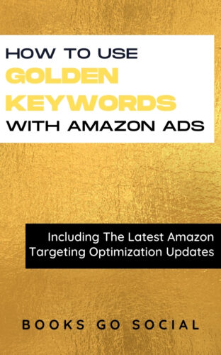 How to Use Golden Keywords with Amazon ads, Books go social
